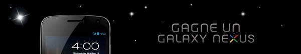 bandeau concours Nexus Gagnez un Galaxy Nexus !